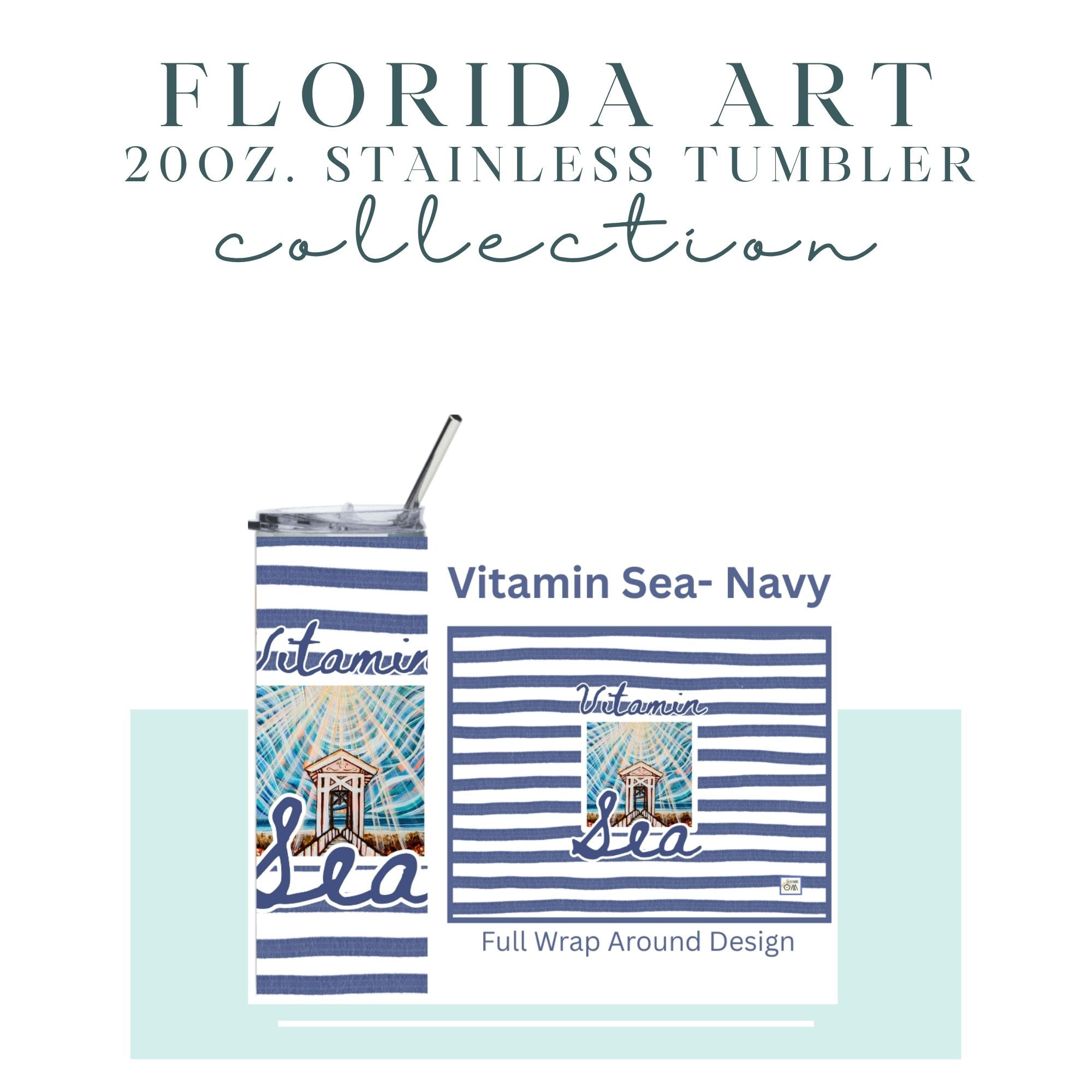 A twenty-ounce tumbler featuring a blue and white horizontal striped background with the positive quote "vitamin Sea".  Featuring original artwork of a beach pavilion and vibrantly painted flowing sky by Melissa Malcolm. 