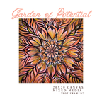 Garden Of Potential | Original 20x20 Mixed media Mandala Floral Painting | Flower Power Art