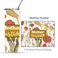 Mother Hustler| Mom Motivational Gift| Gift for Mom & Grandma | 20oz. Tumbler