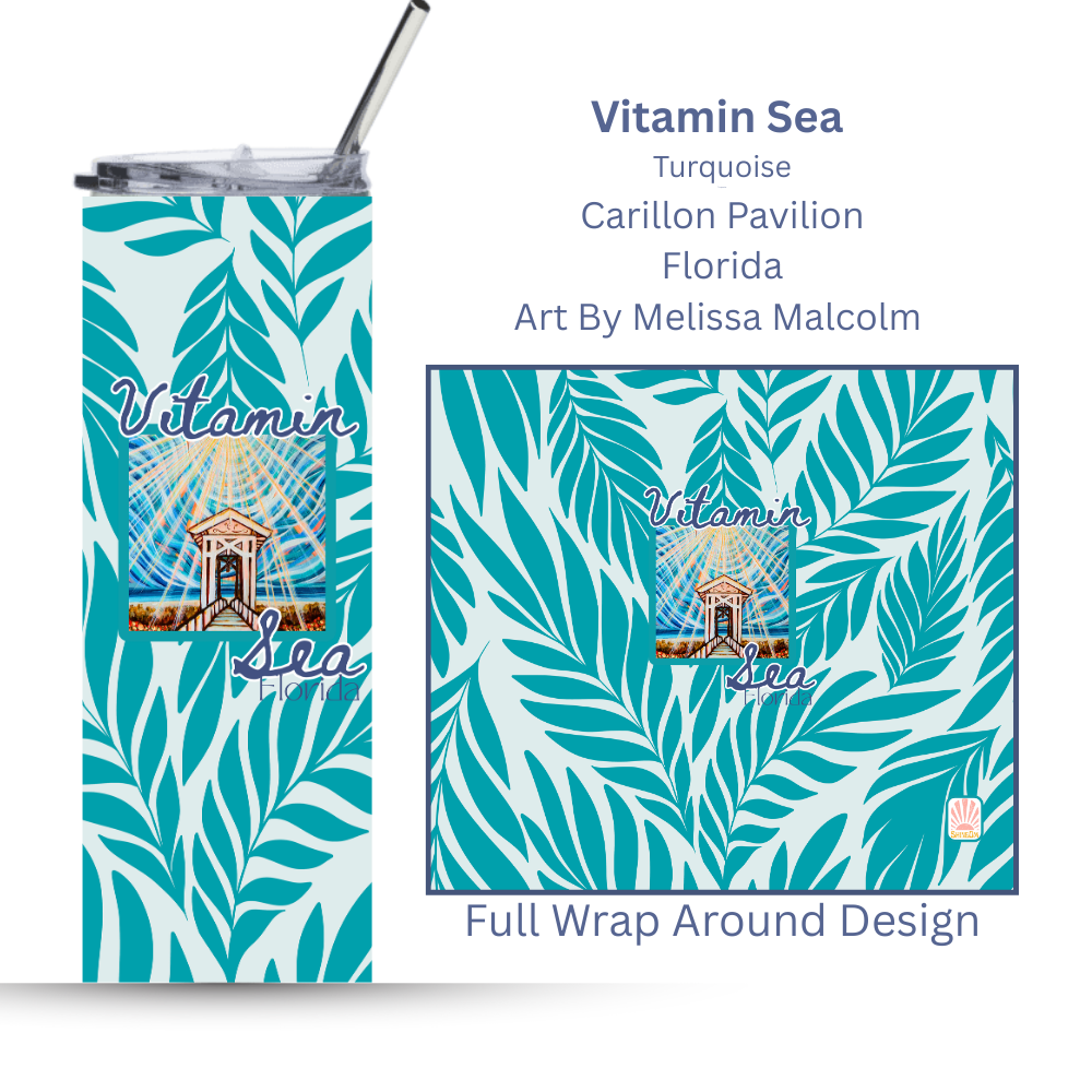 Vitamin Sea Turquoise| Carillon Pavilion | 30A Collection | 20oz. Steel Tumbler with positive quote